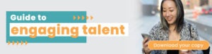 Download guide to engaging talent 